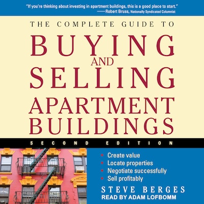 The Complete Guide to Buying and Selling Apartment Buildings