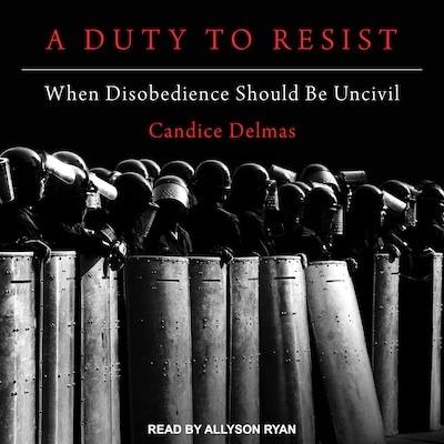 A Duty to Resist