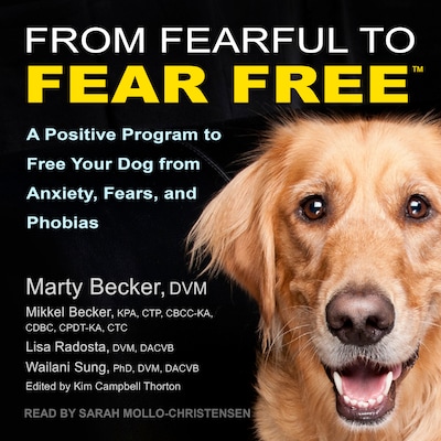From Fearful to Fear Free