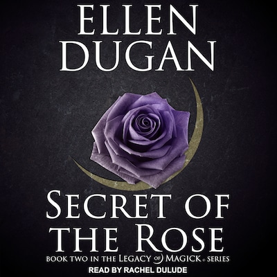 Secret of the Rose