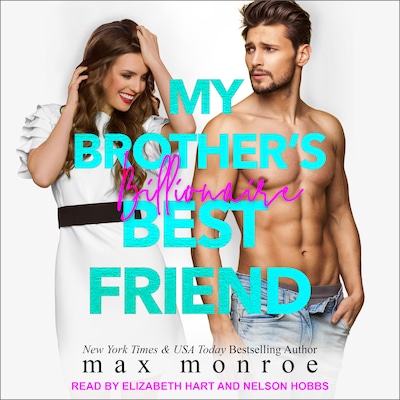 My Brother’s Billionaire Best Friend