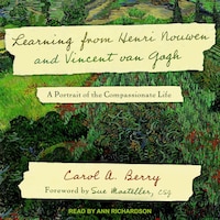 Learning from Henri Nouwen and Vincent van Gogh