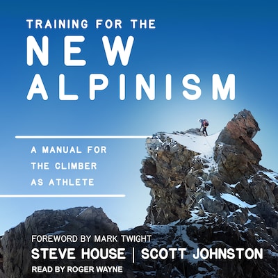 Training for the New Alpinism