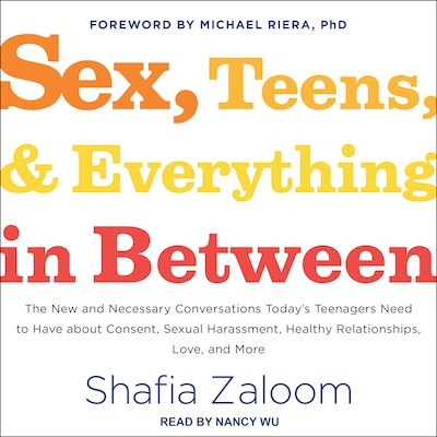Sex, Teens, and Everything in Between