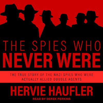 The Spies Who Never Were