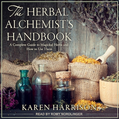 The Herbal Alchemist’s Handbook