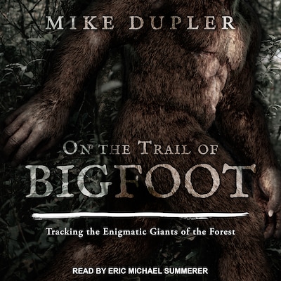 On the Trail of Bigfoot