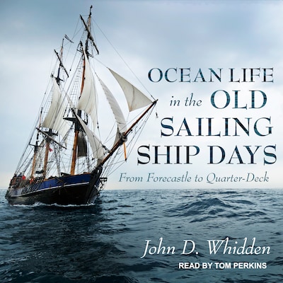 Ocean Life in the Old Sailing Ship Days