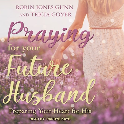 Praying for Your Future Husband