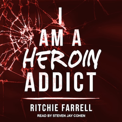I Am A Heroin Addict