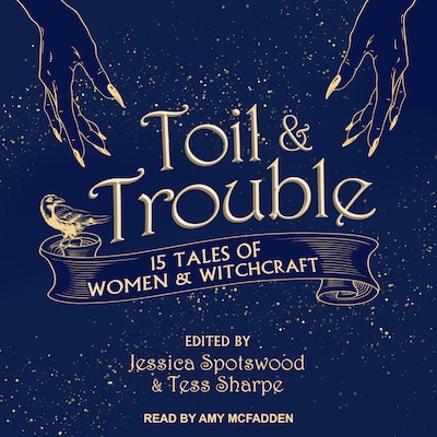 Toil & Trouble