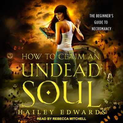 How to Claim an Undead Soul