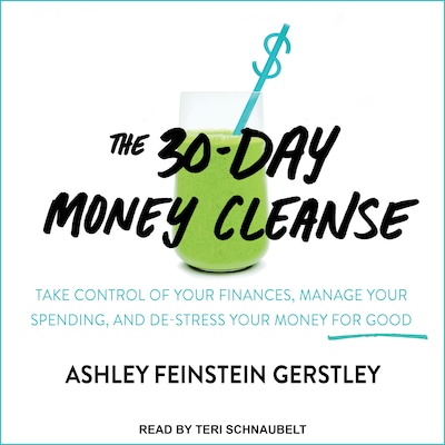 The 30-Day Money Cleanse