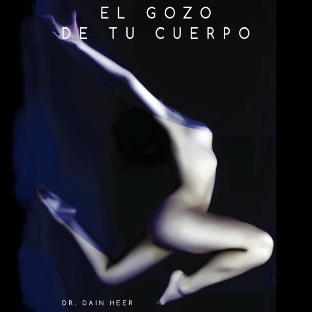 Book cover for El gozo de tu cuerpo