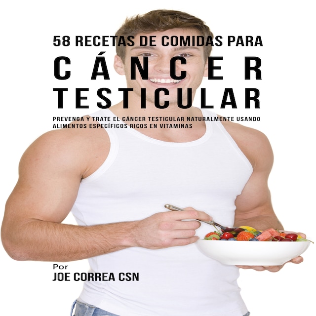 Couverture de livre pour 58 Recetas De Comidas Para Cáncer Testicular