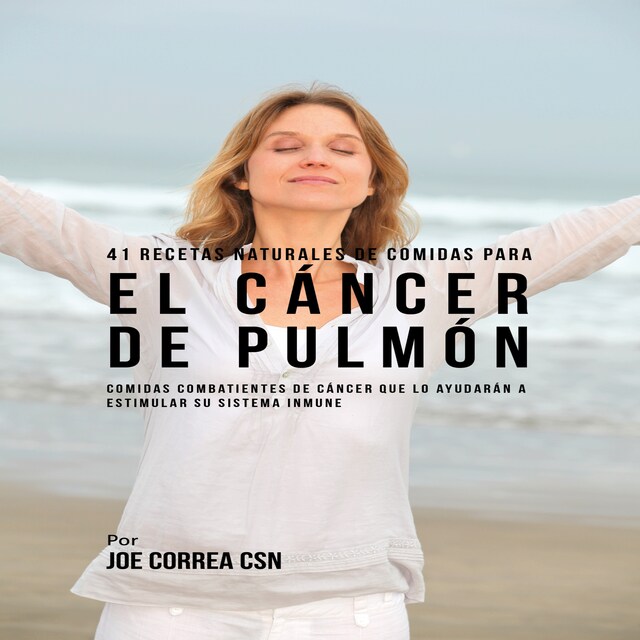 Couverture de livre pour 41 Recetas Naturales de Comidas Para El Cáncer de Pulmón