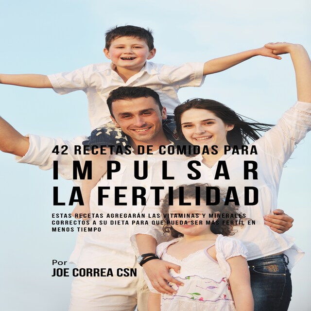 Book cover for 42 Recetas De Comidas Para Impulsar La Fertilidad