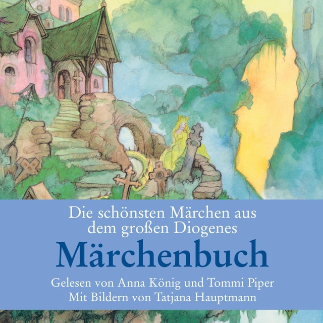 Okładka książki dla Die schönsten Märchen aus dem großen Diogenes Märchenbuch