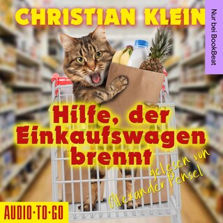 Hilfe, der Einkaufswagen brennt (ungekürzt) bookCoverFor