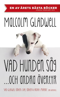 Vad hunden såg och andra äventyr