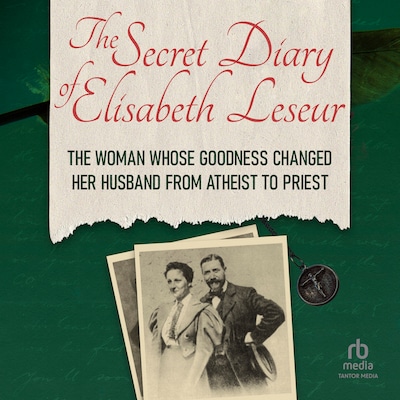 The Secret Diary of Elisabeth Leseur
