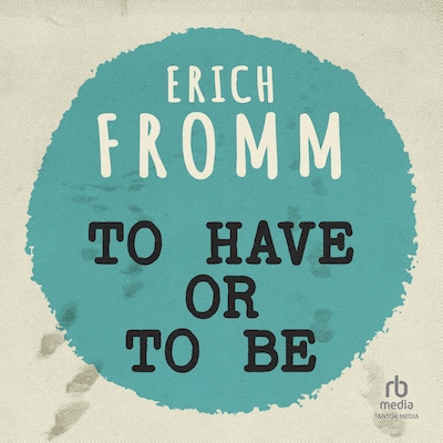 To Have or To Be?