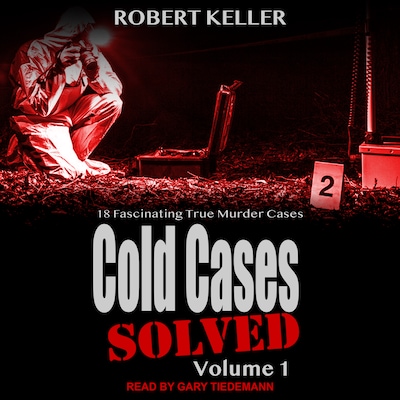 Cold Cases: Solved Volume 1