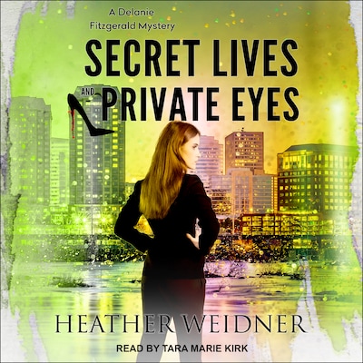 Secret Lives and Private Eyes