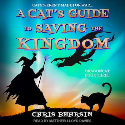 A Cat's Guide to Saving the Kingdom