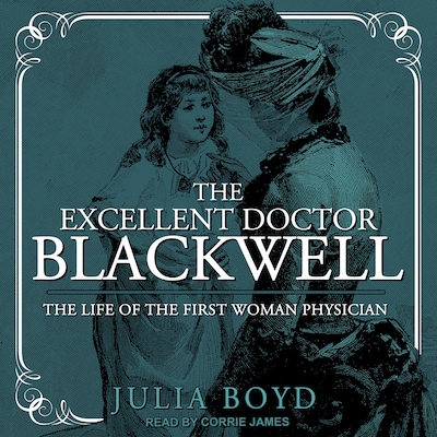 The Excellent Doctor Blackwell
