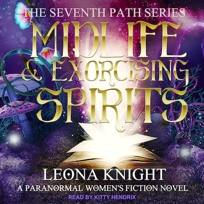 Midlife & Exorcising Spirits