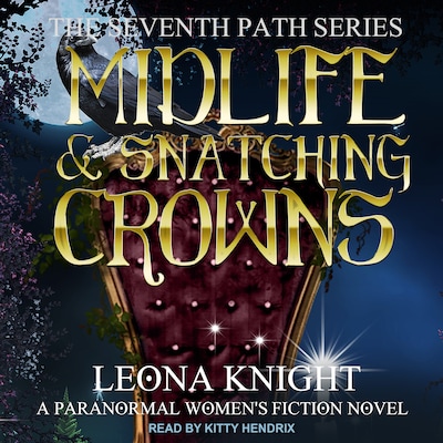 Midlife & Snatching Crowns