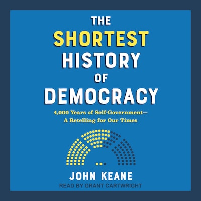 The Shortest History of Democracy