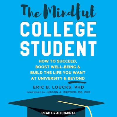 The Mindful College Student