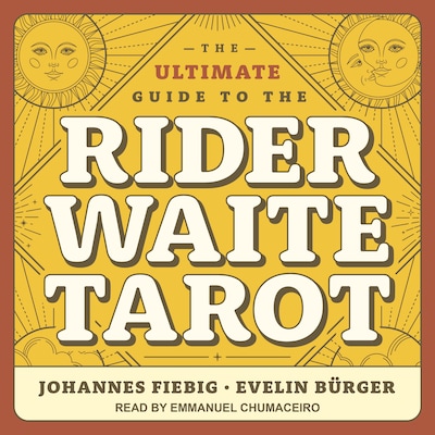 The Ultimate Guide to the Rider Waite Tarot
