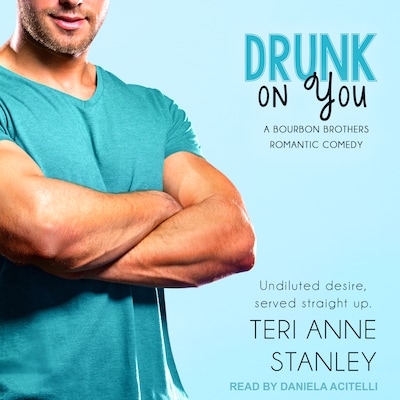 Drunk on You