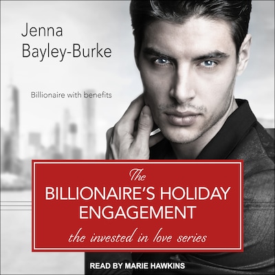 The Billionaire’s Holiday Engagement