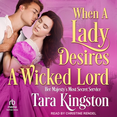 When a Lady Desires a Wicked Lord