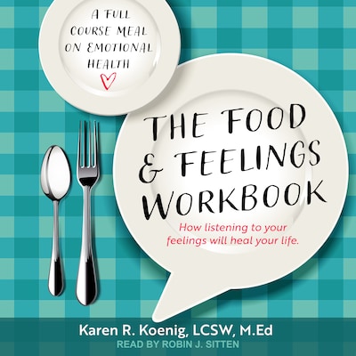 The Food and Feelings Workbook