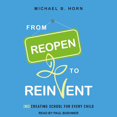 From Reopen to Reinvent
