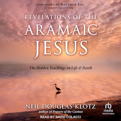 Revelations of the Aramaic Jesus