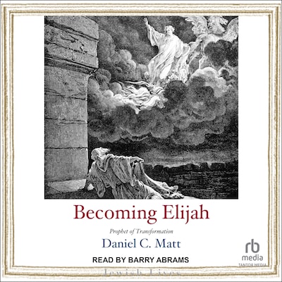 Becoming Elijah