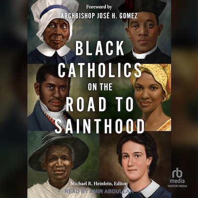 Black Catholics on the Road to Sainthood
