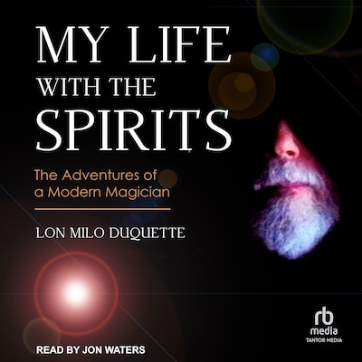 My Life with the Spirits