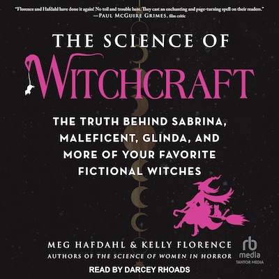 The Science of Witchcraft