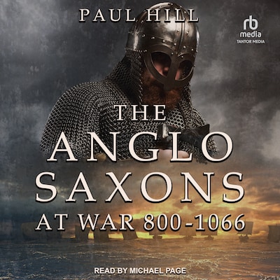 The Anglo-Saxons at War